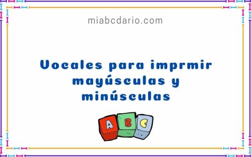 Vocales para imprmir mayúsculas y minúsculas